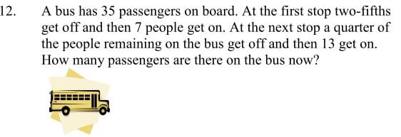 A bus has 35 passengers on board. At the first stop two-fifths question