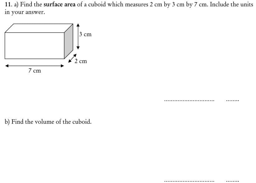 Find the surface area of a cuboid which measures 2 cm by 3 cm by 7 cm question