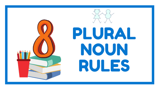 8 Plural Noun Rules