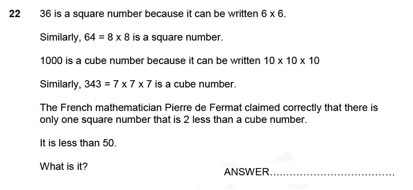 Forest School - 11 Plus Maths Sample Paper 1 - 2020 Question 22, Numbers, Square Numbers, Cube Numbers, Word Problems, Logical Problems