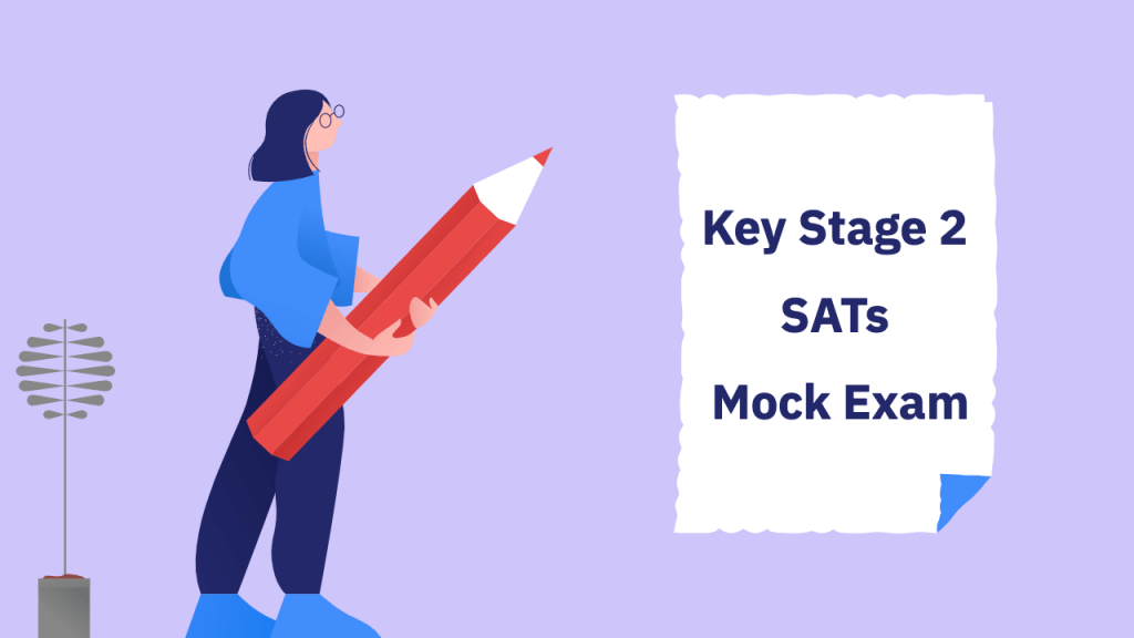 KS2 SATs Papers Mock Exam, Key stage 2 SATs Mock Exam