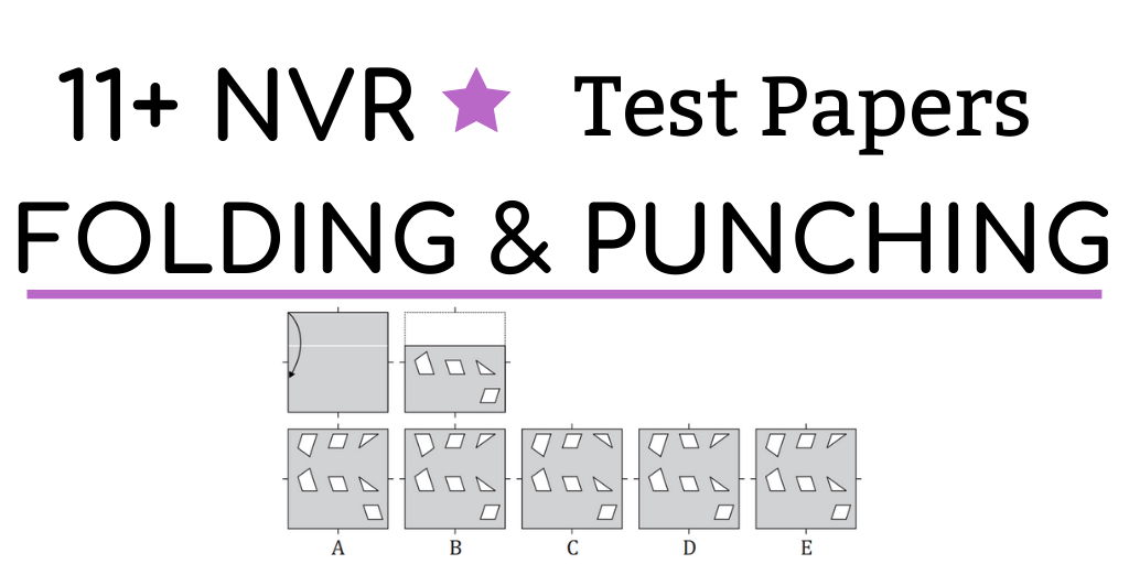 11+ Non-verbal Reasoning Folding and Punching Test Papers