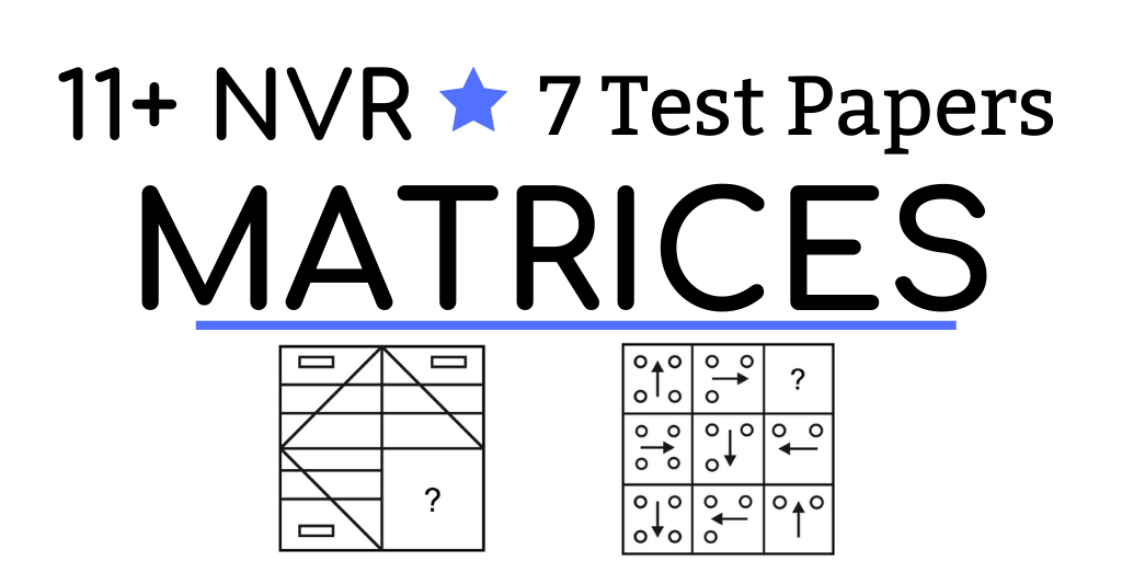 11+ Non-verbal Reasoning Matrices Test Papers