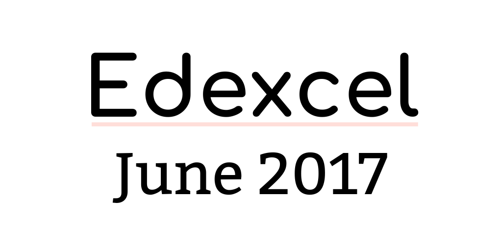 GCSE Edexcel June 2017 Maths Past Papers