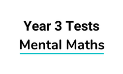 Year 3 Mental Maths Tests 1